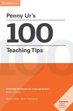 Penny Ur's 100 Teaching Tips (Cambridge) - 9781316507285