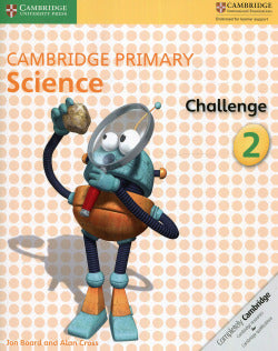 Camb Primary Science Challenge 2 (Cambridge) - 9781316611142