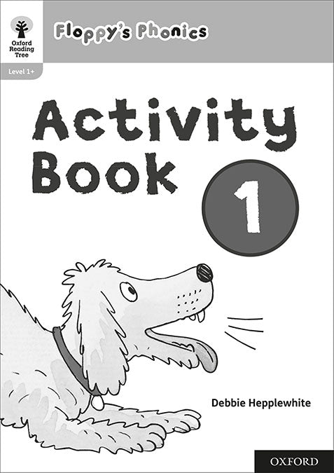 NEW Oxford Reading Tree - Floppy's Phonics Activity Book 1 Single. Debbie Hepplewhite (Oxford University Press España, S.A.) 9781382005562 Imagen principal del producto