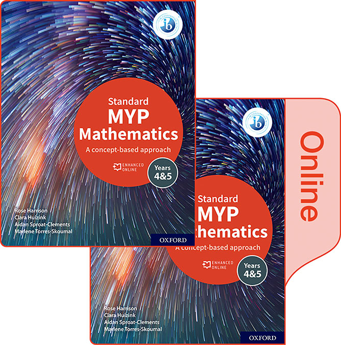 NEW MYP Mathematics 4 & 5 Standard: Print and Enhanced Online Course Book Pack (2020) | Varios autores | 9781382010986 (OXFORD) Imagen principal del producto