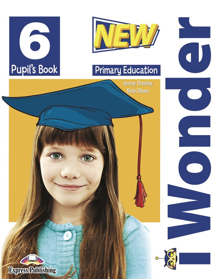 NEW I WONDER LEVEL 6 PUPIL'S BOOK | Express Publishing (obra colectiva) | 9781399206150 (Express Publishing) Imagen principal del producto