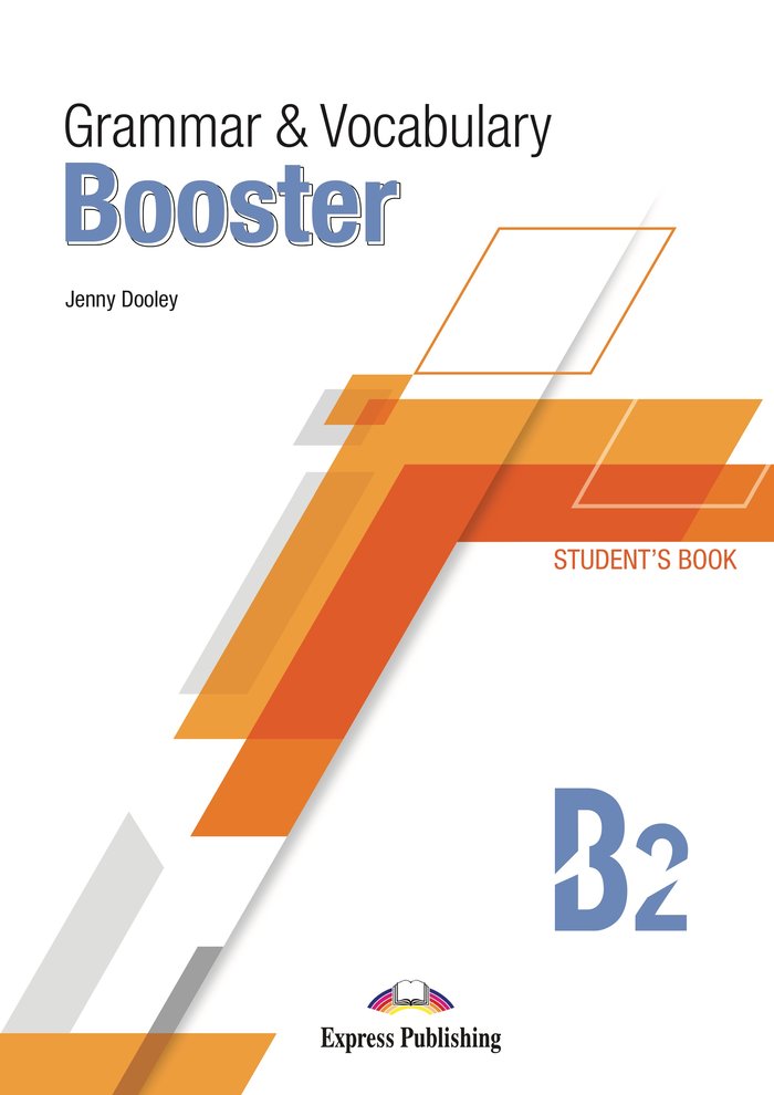 Grammar & Vocabulary Booster Level B2 Student's Book (Express Publishing) - 9781399207485