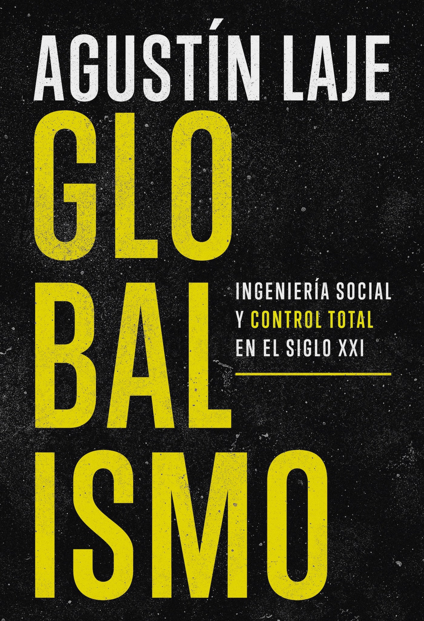 Globalismo: Ingeniería social y control total en el siglo XXI Imagen principal del producto