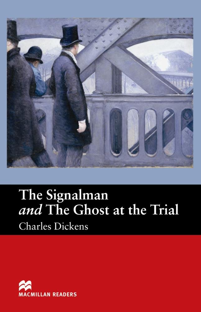 Signalman & Ghost Trial Mr (b) HEIIN0SD (Macmillan) - 9781405072496