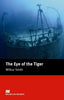 Eye of the Tiger the Il Mr (i) HEIIN0SD (Macmillan) - 9781405072939
