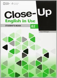 Close Up B2 English in Use St HEIIN62IDI (Heinle Alemán) - 9781408061626