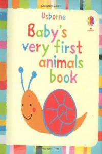 Baby`s Very First Book of Animals (Usborne Inglés) - 9781409500803