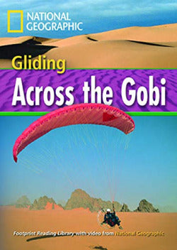 Footprint Reading Library 1600: Gliding Across Gobi [book with MULTI-ROM(X1)] (National Geographic Learning) - 9781424021871