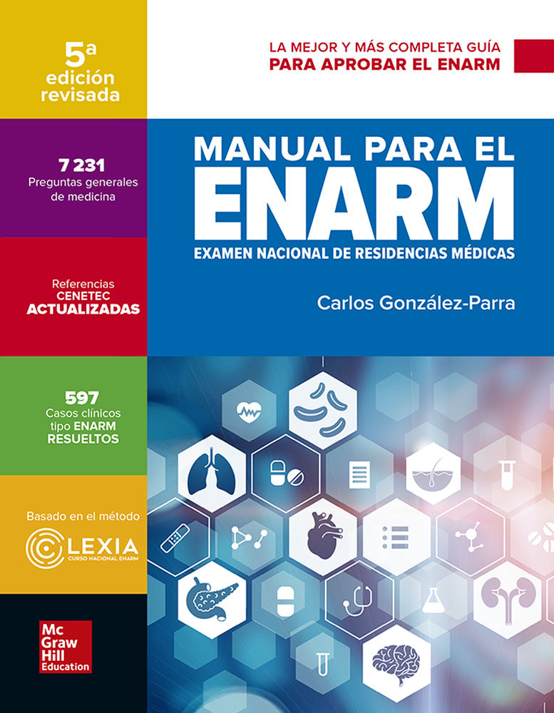 MANUAL PARA EL ENARM (EXAMEN NACIONAL RESIDENCIAS MEDICAS). Gonzalez-Parra, Carlos (McGraw-Hill Interamericana de España S.L.) 9781456261252 Imagen principal del producto