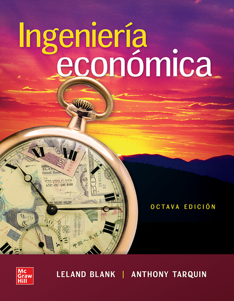 INGENIERIA ECONOMICA CON CONNECT 12 MESES. Blank, Leland, Tarquin, Anthony (McGraw-Hill Interamericana de España S.L.) 9781456277192