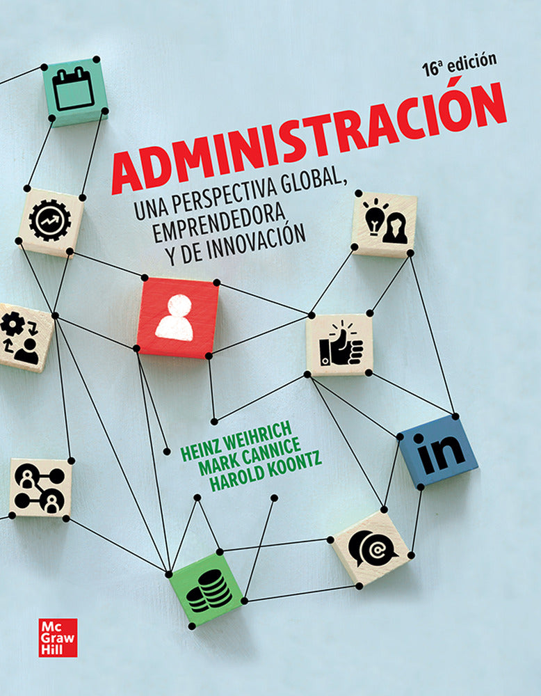 ADMINISTRACION. UNA PERSPECTIVA GLOBAL BUNDLE. Cannice, M. V., Koontz, H., Weihrich, H. (McGraw-Hill Interamericana de España S.L.) 9781456287658 Imagen principal del producto
