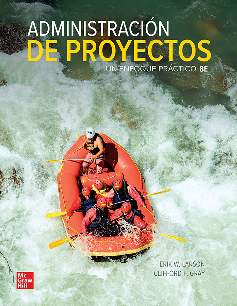Administración de proyectos, pack. Gray, Clifford F., Larson, Erik W. (McGraw-Hill Interamericana de España S.L.) 9781456287665 Imagen principal del producto
