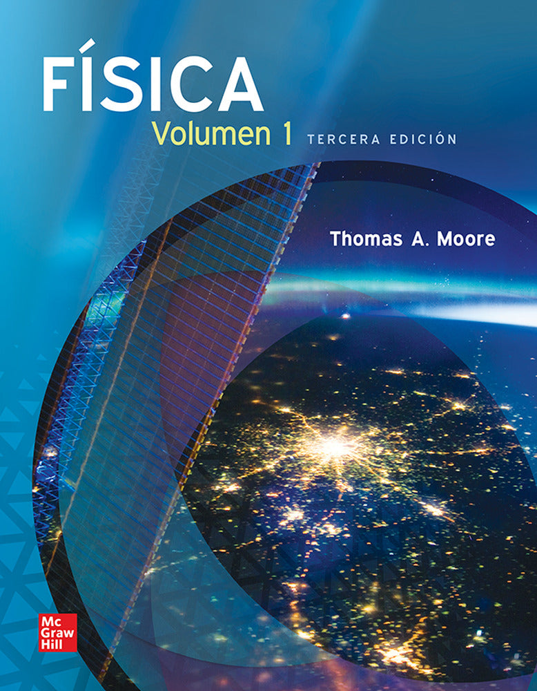 FISICA VOL 1. Moore, Thomas A. (McGraw-Hill Interamericana de España S.L.) 9781456287672 Imagen principal del producto