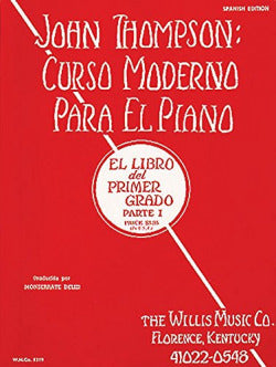 John Thompson:curso Moderno para el Piano Parte 1 (Hal Leonard Publishing) - 9781458494283