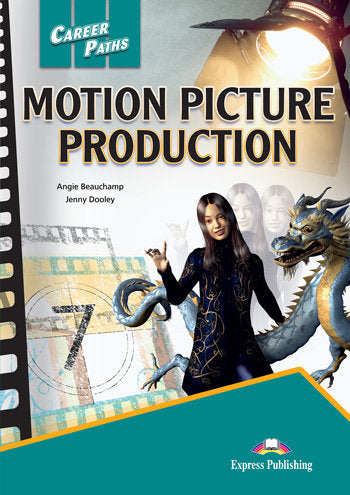 Motion Pictures Production 21 Career Paths (Express Publishing) - 9781471599897
