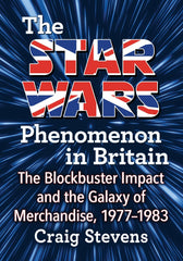 📖 THE STAR WARS PHENOMENON IN BRITAIN - 9781476666082