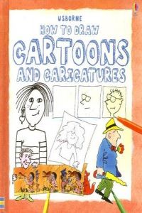 How to Draw Cartoons and Caricatures (Usborne Inglés) - 9781580868952