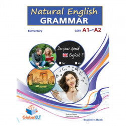 Natural English Grammar: Elementary Cefr A1-A2 Selfstudy (Global Elt.(andrew Betsis Elt)) - 9781781641071