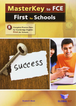 Masterkey to Fce. First For Schools SB (Global Elt.(andrew Betsis Elt)) - 9781781643143