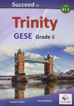 Succeed in Trinity Gese Grade 6 (Global Elt.(andrew Betsis Elt)) - 9781781643495