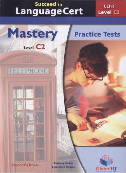Succeed in Language Cert C2 Mastery Student´s Book Tests (Global Elt.(andrew Betsis Elt)) - 9781781645444