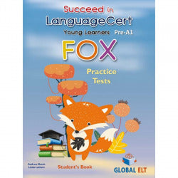 Succeed in Languagecert Young Learners Esol Fox PRE-A1. SB (Global Elt.(andrew Betsis Elt)) - 9781781648544