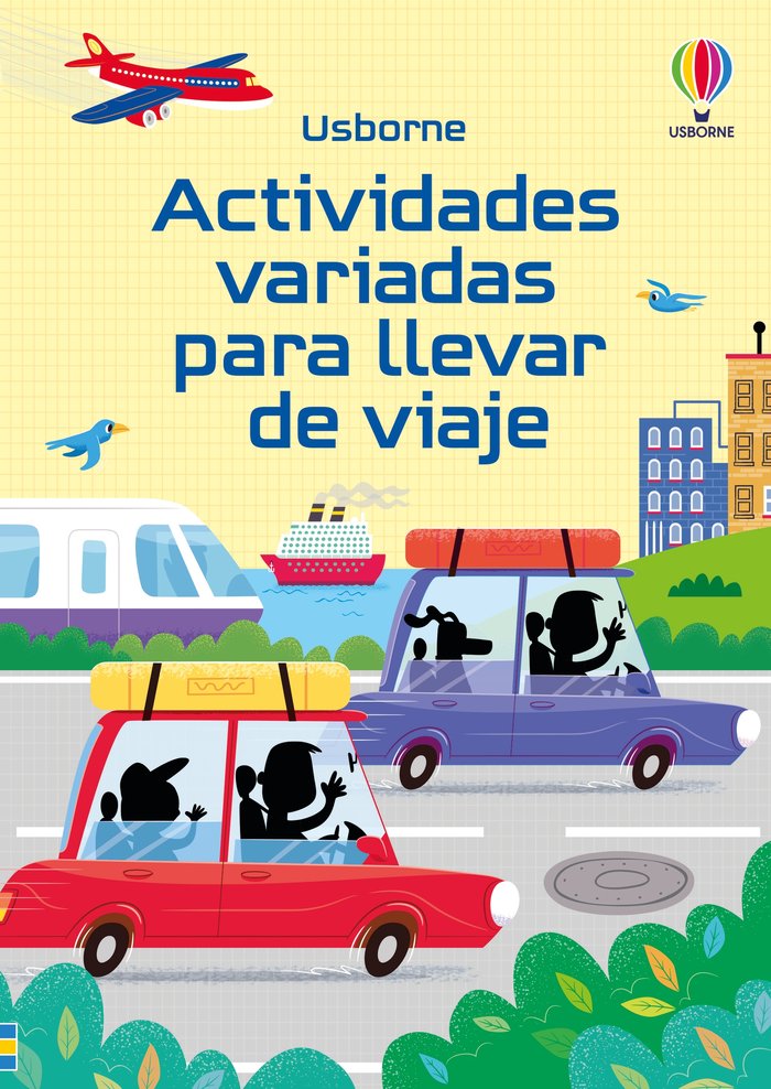 ACTIVIDADES VARIADAS PARA LLEVAR DE VIAJE | Nolan,kate/tudhope,simon/clarke,phill | 9781835406366 (Usborne) Imagen principal del producto
