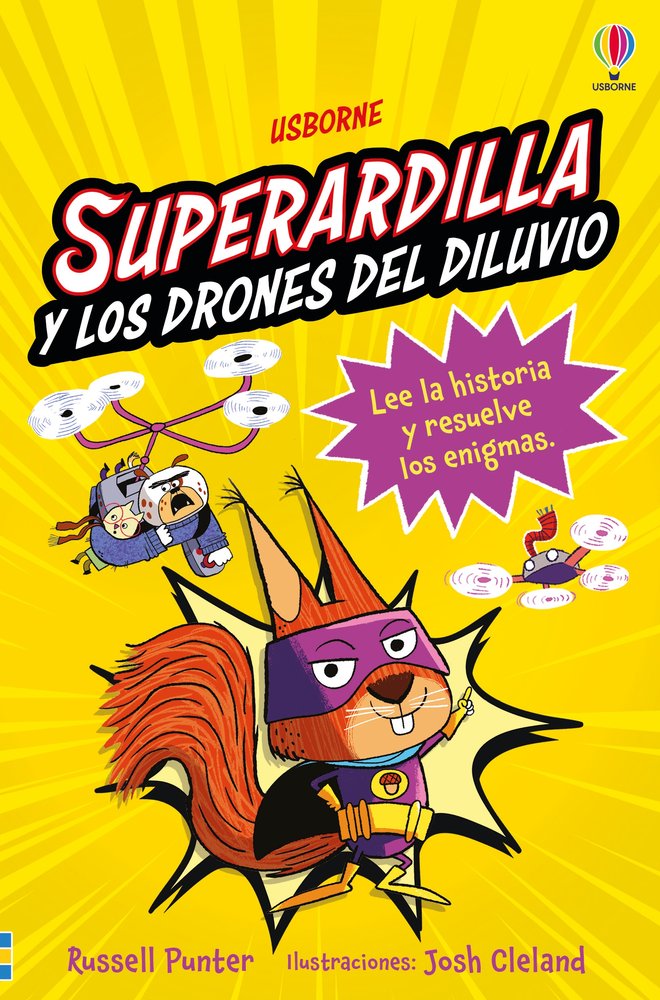 SUPERARDILLA Y LOS DRONES DEL DILUVIO LIBRO 1 | Punter,russell | 9781836064138 (Usborne) Imagen principal del producto