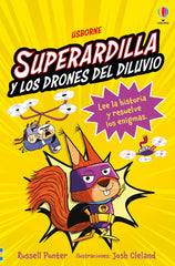 SUPERARDILLA Y LOS DRONES DEL DILUVIO LIBRO 1 | Punter,russell | 9781836064138 (Usborne)