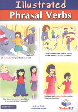 Illustrated Prhasal Verbs (B2) (student´s) (Global Elt.(andrew Betsis Elt)) - 9781904663041