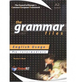 Grammar Files Pre-intermediate A2 Teacher Book . (Global Elt.(andrew Betsis Elt)) - 9781904663508