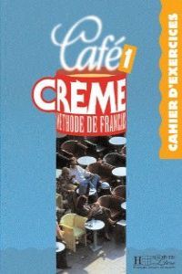 Cafe Creme 1 Cahier 07 HACFR63IDI (Hachette Texto) - 9782011550170