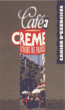 Cafe Creme 3 Cahier BRUFR0SED (Hachette Texto) - 9782011551016