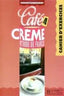 Cafe Creme 4 Cahier SGEFR0SED (Hachette Texto) - 9782011551245