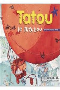 Tatou Le Matou 1 EP BRUFR1EP (Hachette Texto) - 9782011551863