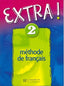 Extra 2! Livre de L'eleve (Hachette Litterature) - 9782011552075