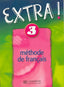 Extra 3! Livre de L'eleve (Hachette Litterature) - 9782011552105