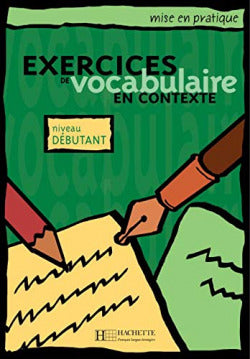Exercices de Vocabulaire en Contexte Niveau Debutant (Hachette) - 9782011553911
