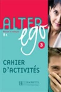 Alter Ego 3 B1 Ejercicios HACFR63IDI (Hachette Texto) - 9782011555137