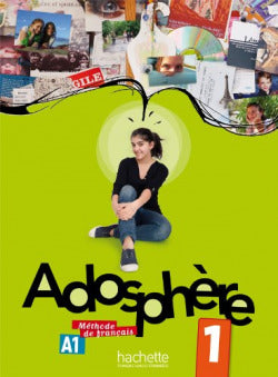 Adosphere 1 Livre de L'eleve + CD Audio (Hachette Litterature) - 9782011557087