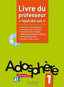 Adosphere 1 Livre Du Professeur A1 (Hachette Litterature) - 9782011557254