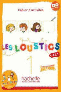 LOUSTICS A1,1 CUADERNO+CD 13 FR03EI | Varios Autores | 9782011559050 (Hachette Texto) Imagen principal del producto