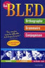 Bled Orthographe Grammaire Conjugaison (Hachette) - 9782011600608