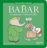 Babar Construit Celesteville (Hachette Francés) - 9782012275140