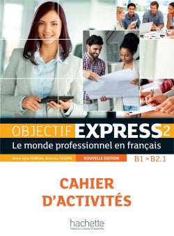 Objectif Express 2 Ejercicios | HACHETTE | 9782014015768