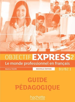 Objectif Express 2 Prof (Hachette) - 9782014015775