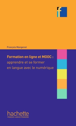 Formation Ligne Et Mooc Apprendre Former (Hachette) - 9782014016185