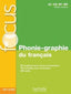 Focus: Phonie-graphie (Hachette) - 9782014016291