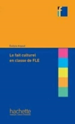 Le Fait Culturel en Classe de Fle (Hachette) - 9782016286463