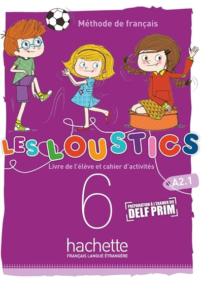 Les Loustics 6 Niveles Vol.6 A | HACHETTE | 9782017053644